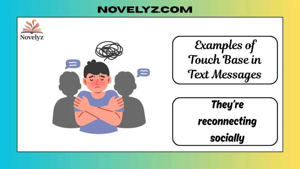 Examples of Touch Base in Text Messages