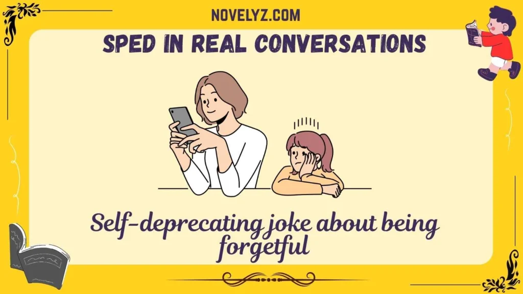 Sped in Real Conversations