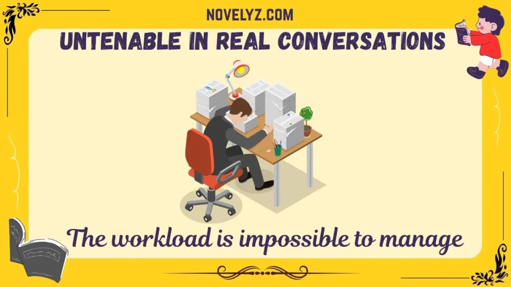 Untenable in Real Conversations