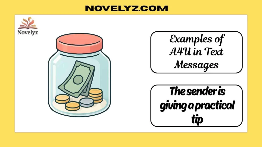 Examples of A4U in Text Messages