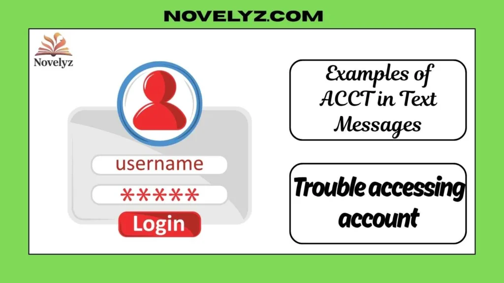 Examples of ACCT in Text Messages