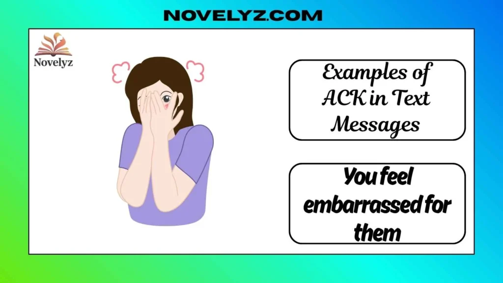 Examples of ACK in Text Messages