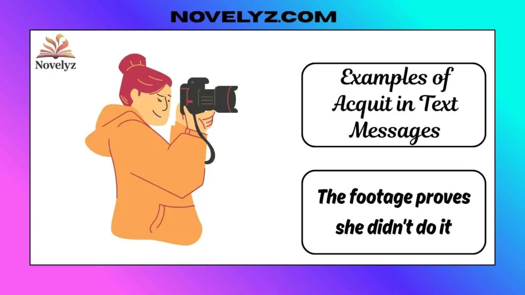 Examples of Acquit in Text Messages