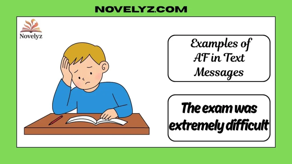 Examples of AF in Text Messages