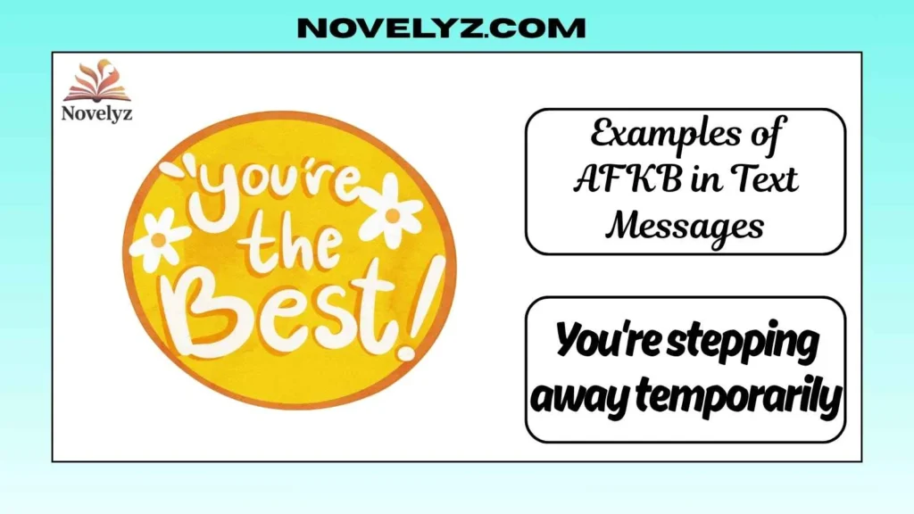 Examples of AFKB in Text Messages