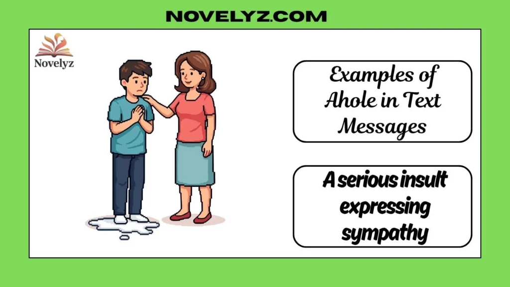 Examples of Ahole in Text Messages