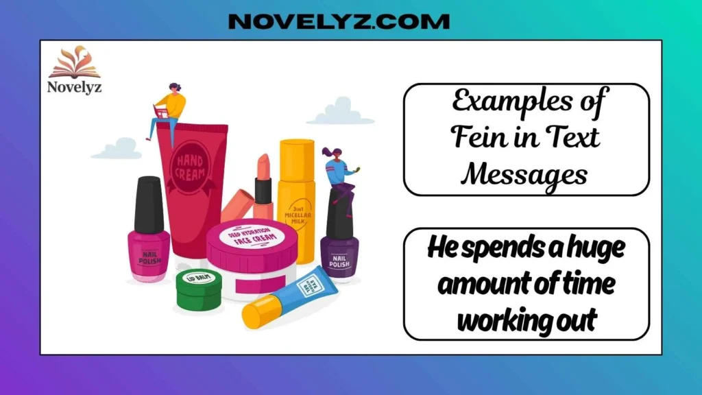 Examples of Fein in Text Messages