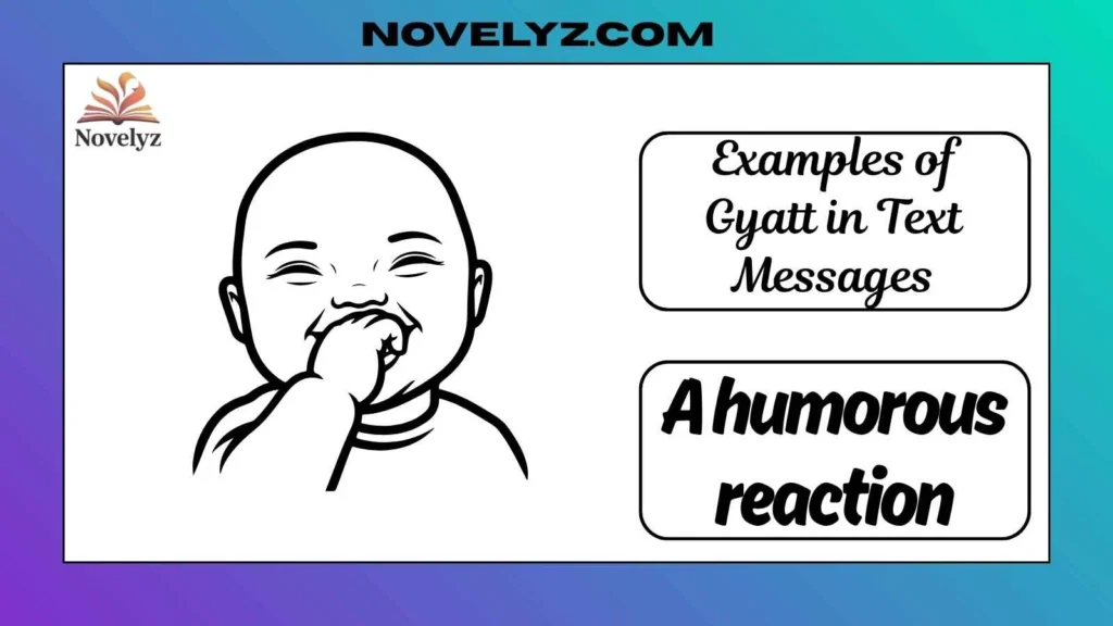 Examples of Gyatt in Text Messages