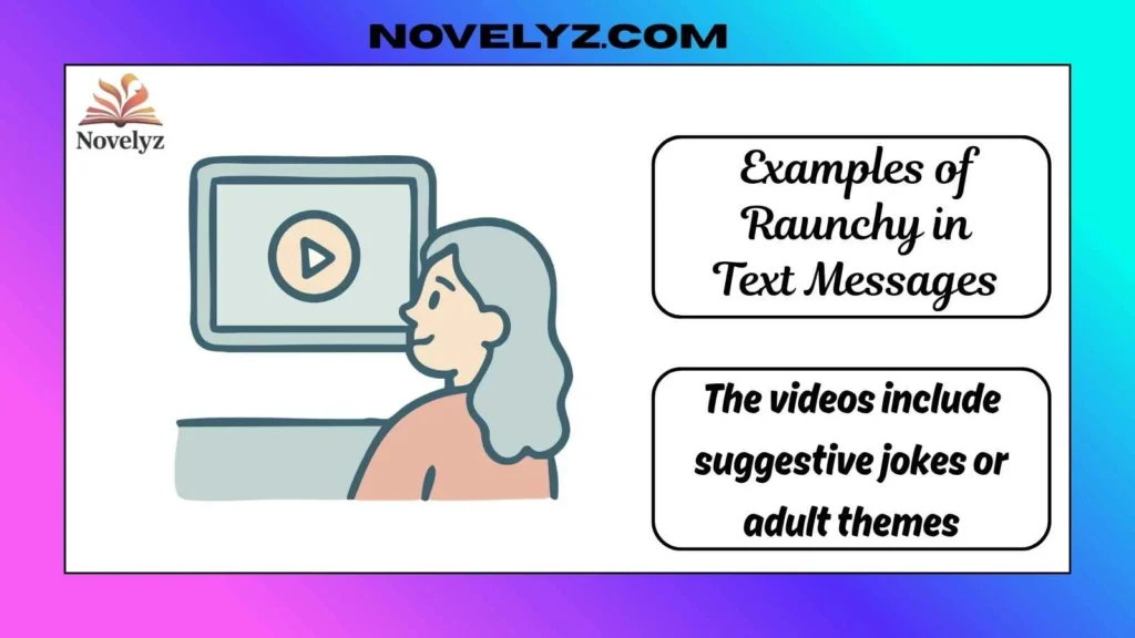 Examples of Raunchy in Text Messages