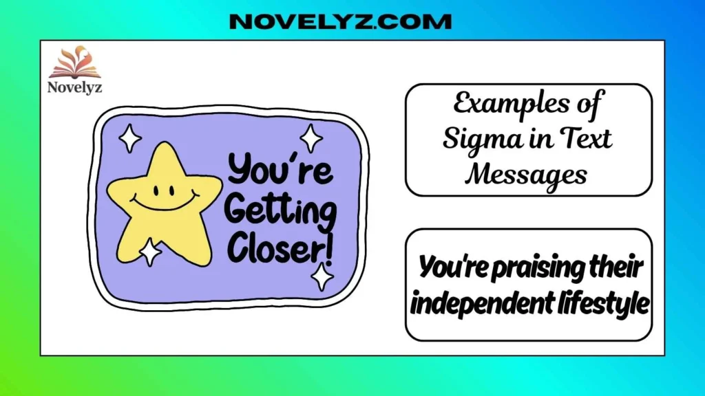 Examples of Sigma in Text Messages