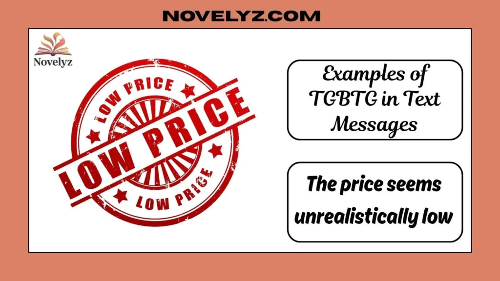 Examples of TGBTG in Text Messages