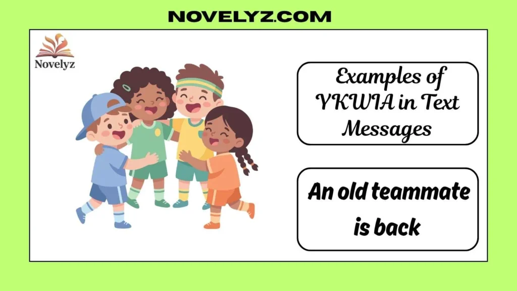  Examples of YKWIA in Text Messages