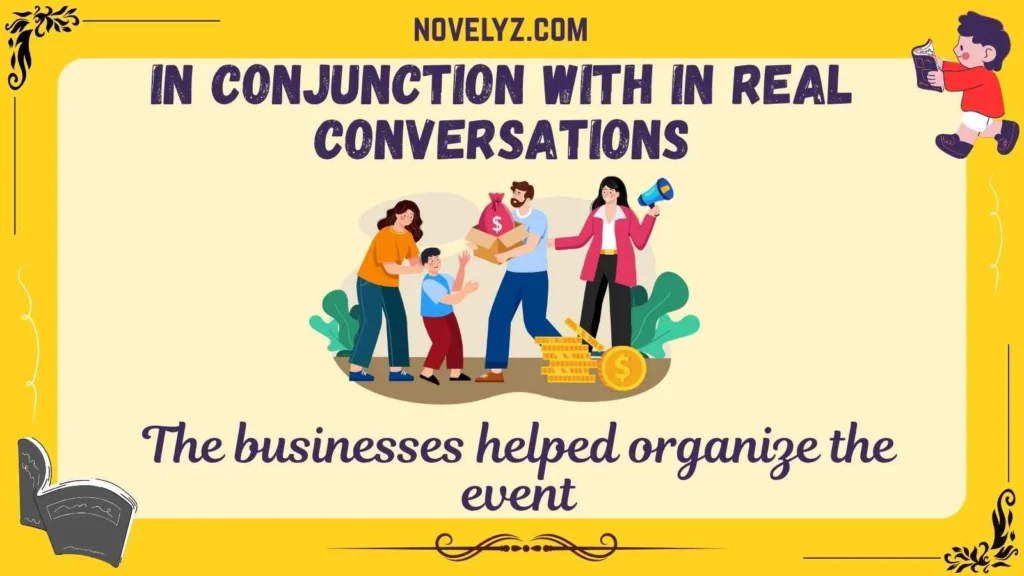 In Conjunction With in Real Conversations