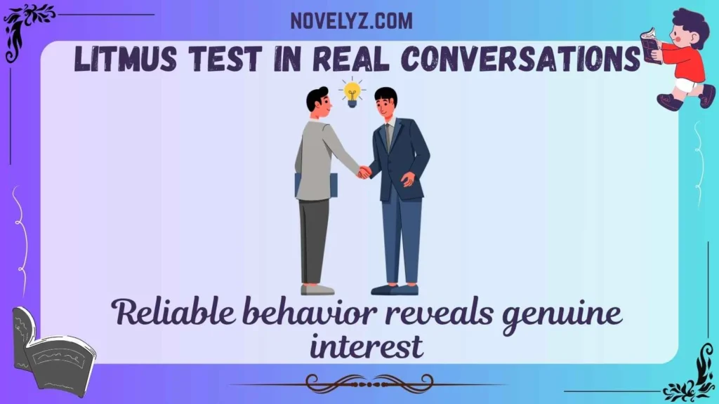 Litmus Test in Real Conversations