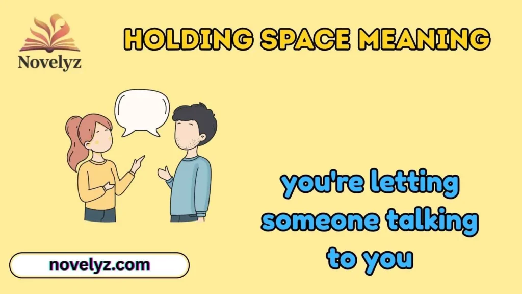 Holding Space Meaning