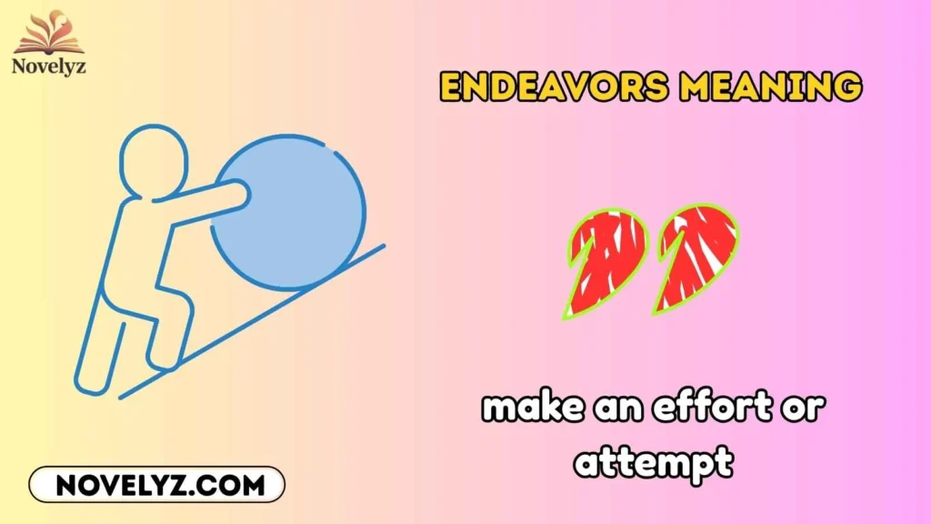 Endeavors Meaning