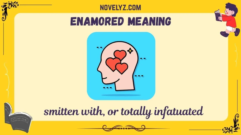 enamored meaning