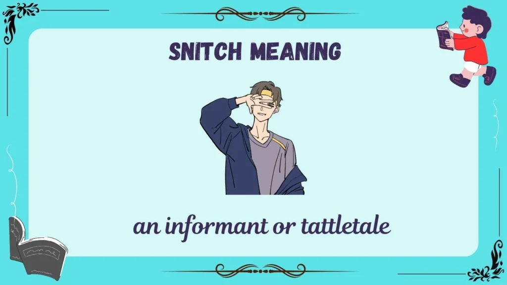 Snitch Meaning
