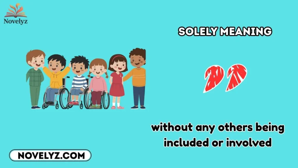 solely meaning