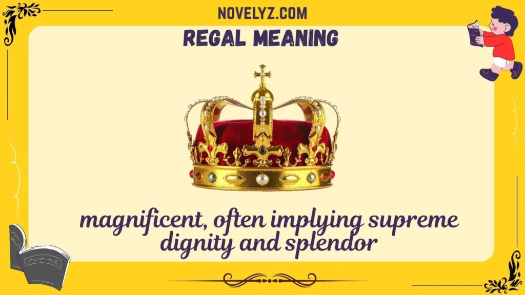 regal meaning