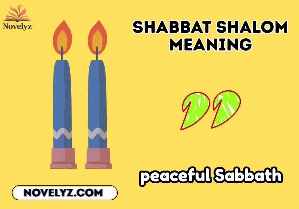 Shabbat Shalom Meaning