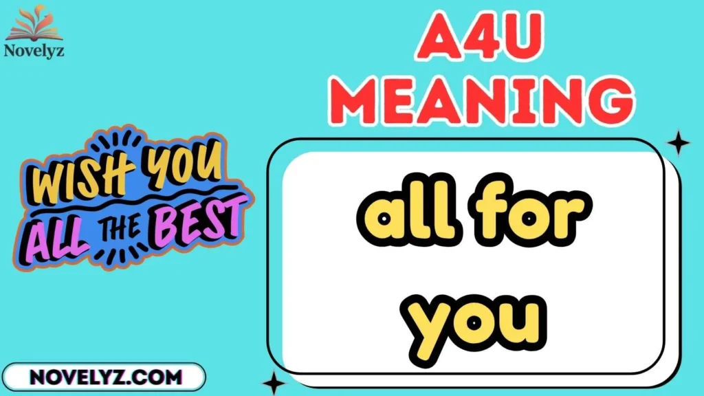 a4u meaning