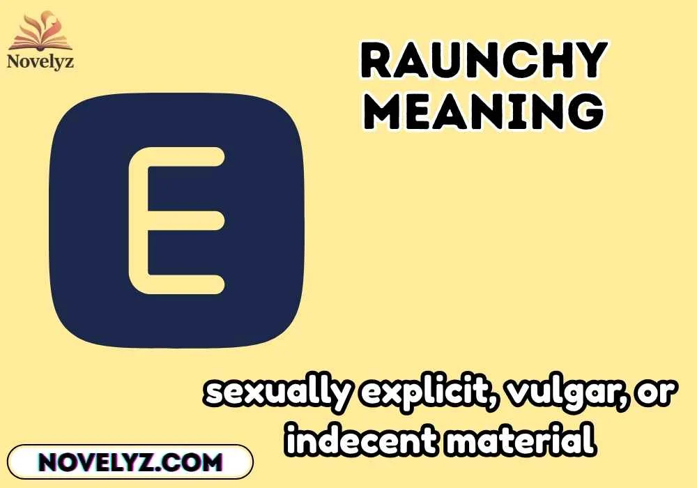 raunchy meaning